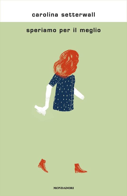 Speriamo per il meglio - Carolina Setterwall,Andrea Stringhetti - ebook