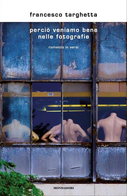 Perciò veniamo bene nelle fotografie - Francesco Targhetta - ebook