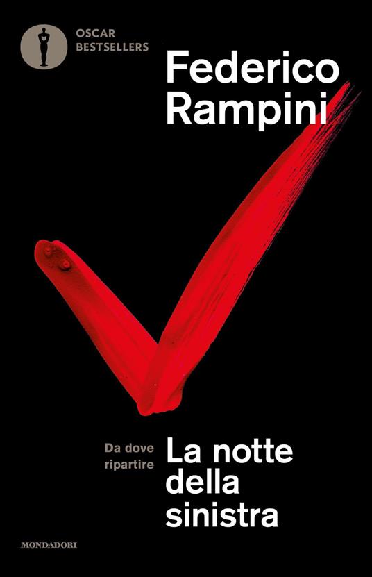 La notte della sinistra. Da dove ripartire - Federico Rampini - ebook