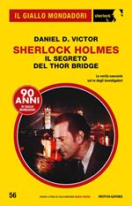 Sherlock Holmes. Il segreto del Thor Bridge