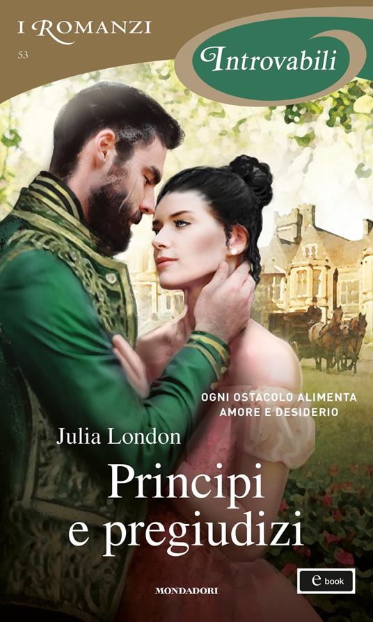 Principi e pregiudizi. Debuttanti disperate. Vol. 2 - Julia London,Anna Montanari - ebook