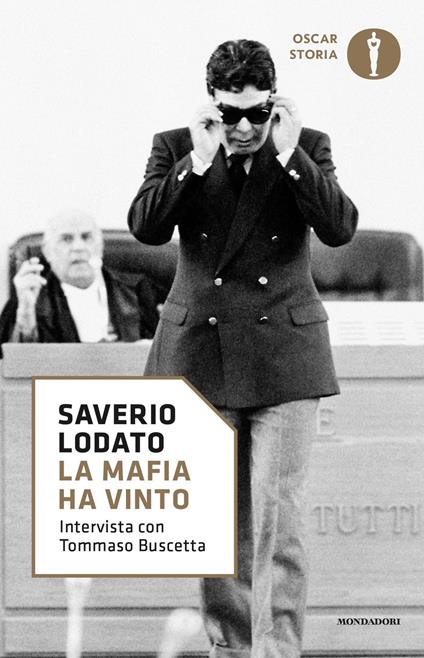 La mafia ha vinto. Intervista con Tommaso Buscetta - Tommaso Buscetta,Saverio Lodato - ebook