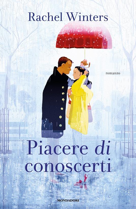 Piacere di conoscerti - Rachel Winters,Aurelia Di Meo - ebook