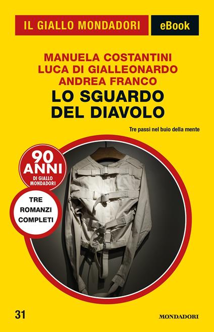 Lo sguardo del diavolo - Manuela Costantini,Luca Di Gialleonardo,Andrea Franco - ebook