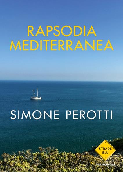 Rapsodia Mediterranea - Simone Perotti - ebook