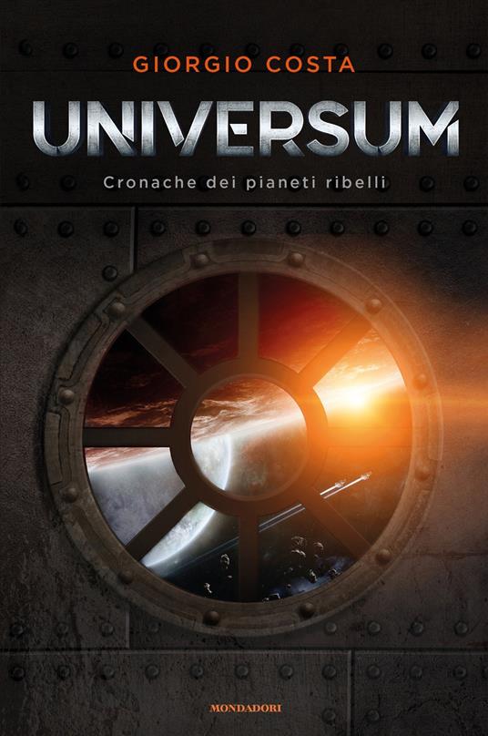 Universum. Cronache dei pianeti ribelli - Giorgio Costa - ebook