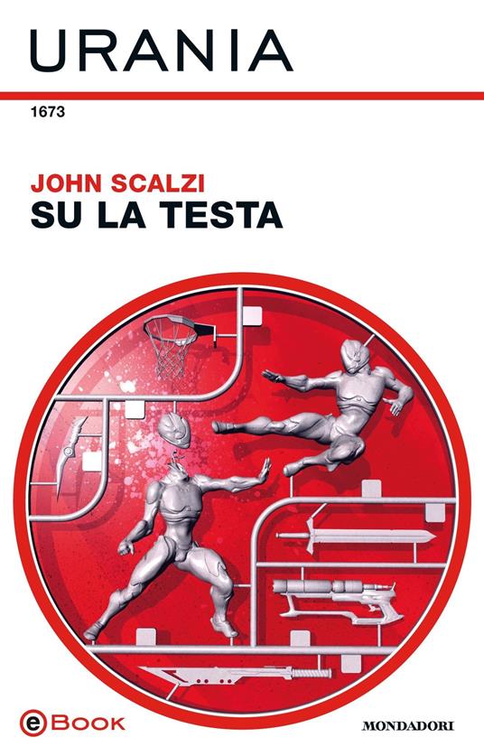Su la testa - John Scalzi,Marcello Jatosti - ebook