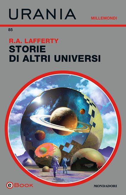 Storie di altri universi - Raphael A. Lafferty - ebook