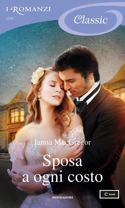 Sposa a ogni costo - Janna MacGregor - ebook