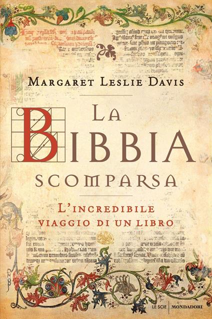 La Bibbia scomparsa. L'incredibile viaggio di un libro - Margaret Leslie Davis,Silvia Albesano - ebook