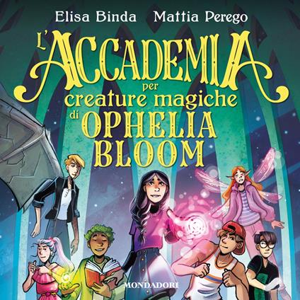 L'Accademia per Creature Magiche di Ophelia Bloom