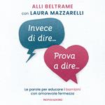 Invece di dire... Prova a dire...