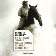 La grande storia della prima guerra mondiale