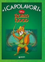 Robin Hood. Ediz. illustrata