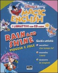 Magic English. Rain and shine-Pioggia e sole. Con CD Audio - copertina