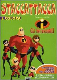 Gli Incredibili. Una «normale» famiglia di supereroi - copertina