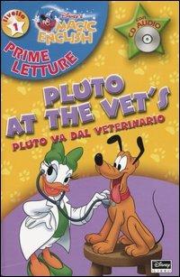 Magic English. Pluto at the vet's-Pluto va dal veterinario. Con CD Audio - copertina