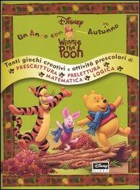 Autunno. Un anno con Winnie the Pooh - Antonella Antonelli,Alessandra Orcese - copertina