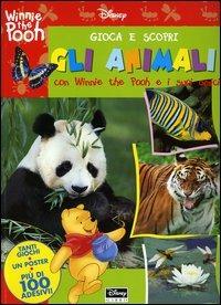 Gioca e scopri gli animali con Winnie the Pooh e i suoi amici. Con gadget - copertina