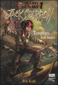 Tempesta sul mare. Jack Sparrow. Vol. 1 - Rob Kidd - copertina