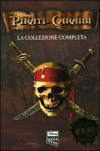 Pirati dei Caraibi. La collezione completa: La maledizione della prima luna-La maledizione del forziere fantasma-Ai confini del mondo. Ediz. illustrata - copertina