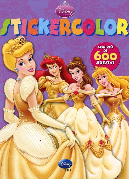 Principesse. Stickercolor. Con adesivi. Ediz. illustrata - Libro - Disney  Libri 