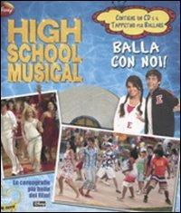 High School Musical. Balla con noi! Con CD Audio e gadget - copertina