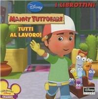 Handy Manny. Ediz. illustrata - copertina