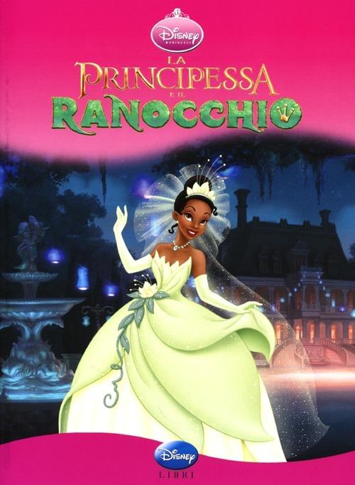 La principessa e il ranocchio. Ediz. illustrata - copertina