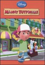 Manny tuttofare. Ediz. illustrata