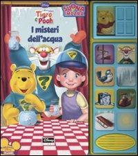 I misteri dell'acqua. I miei amici Tigro e Pooh. Libro sonoro. Ediz. illustrata - copertina