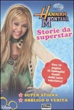 Storie da superstar. Hannah Montana