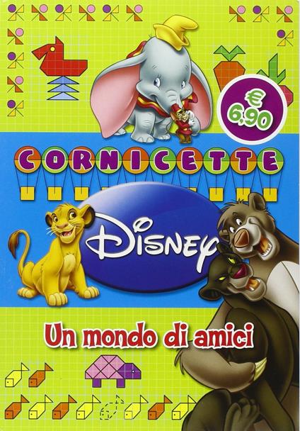 Un mondo di amici. Cornicette. Ediz. illustrata - copertina