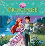 Principesse. Il piccolo delfino. Ediz. illustrata