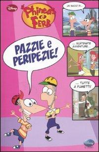 Pazzie e peripezie! Phineas & Ferb - copertina