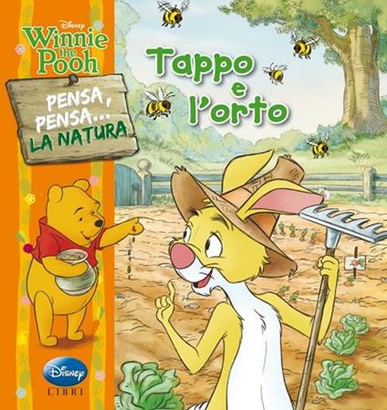 Winnie the Pooh. Tappo e l'orto. Pensa, pensa... la natura. Ediz. illustrata - copertina