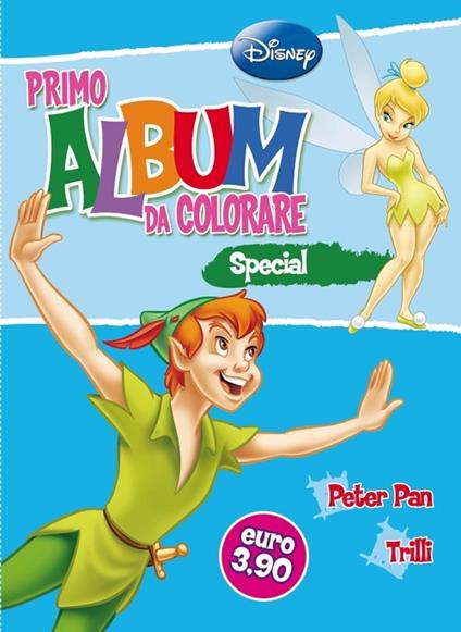 Primo album da colorare special. Peter Pan e Trilli. Ediz. illustrata - copertina