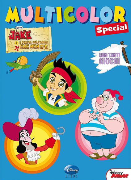 Jake e i pirati dell'isola che non c'è. Multicolor special. Ediz. illustrata - copertina