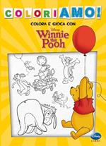 Winnie the Pooh. Coloriamo! Ediz. illustrata