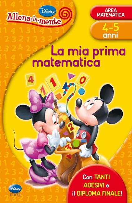 La mia prima matematica. Con adesivi. Ediz. illustrata - copertina