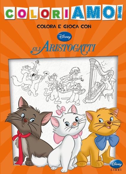 Gli aristogatti. Coloriamo! - copertina