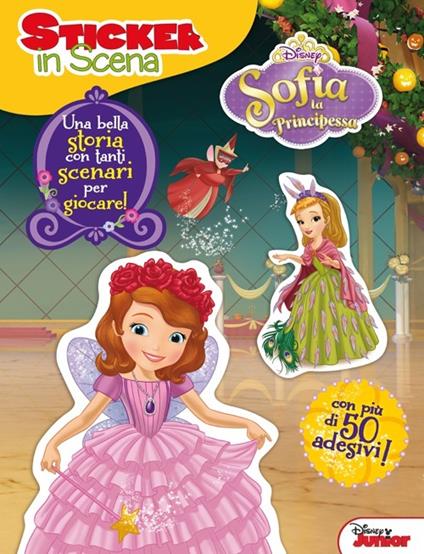 Sofia la principessa. Sticker in scena. Con adesivi - copertina