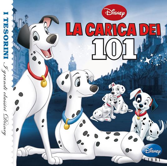 La carica dei 101. Ediz. illustrata - copertina