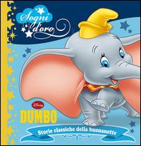 Dumbo. Sogni d'oro. Ediz. illustrata - copertina
