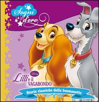 Lilli e il vagabondo. Sogni d'oro. Ediz. illustrata - copertina