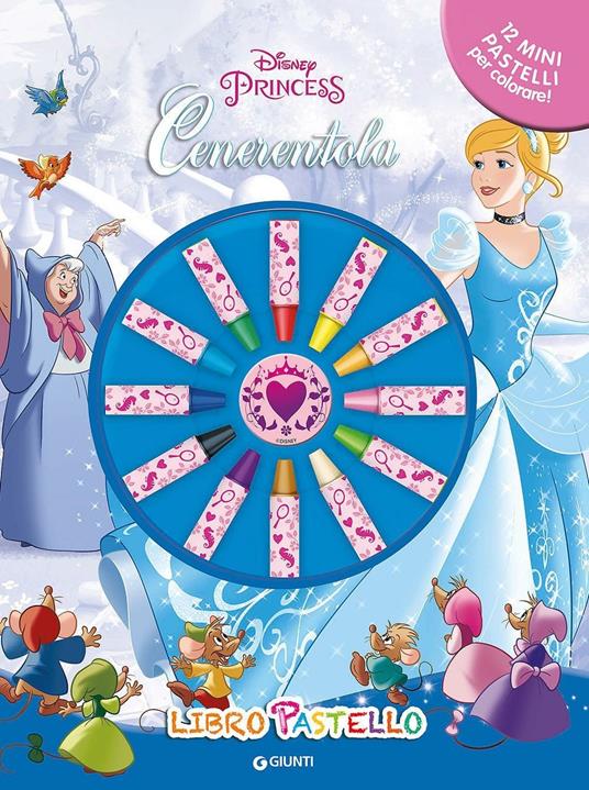 Cenerentola. Libro pastello. Disney princess. Con adesivi. Ediz. illustrata - copertina