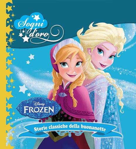 Frozen. Sogni d'oro. Ediz. illustrata - copertina
