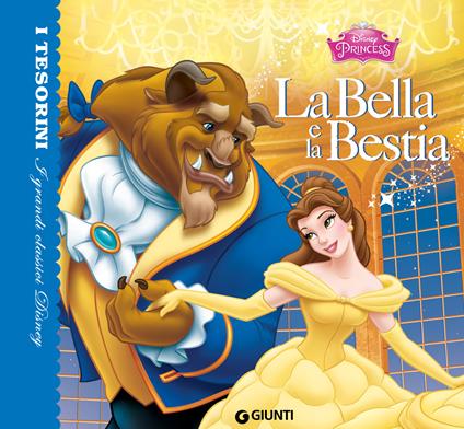 La bella e la bestia. Ediz. illustrata - Disney, - Ebook - EPUB3 con Adobe  DRM