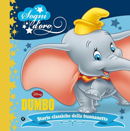 Dumbo. Sogni d'oro - Disney - ebook