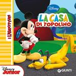 La casa di Topolino. Ediz. illustrata